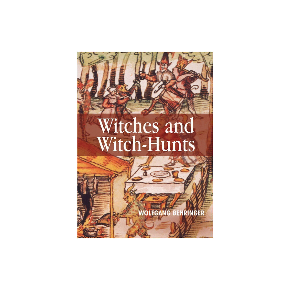 John Wiley And Sons Ltd Witches and Witch-Hunts (häftad, eng)