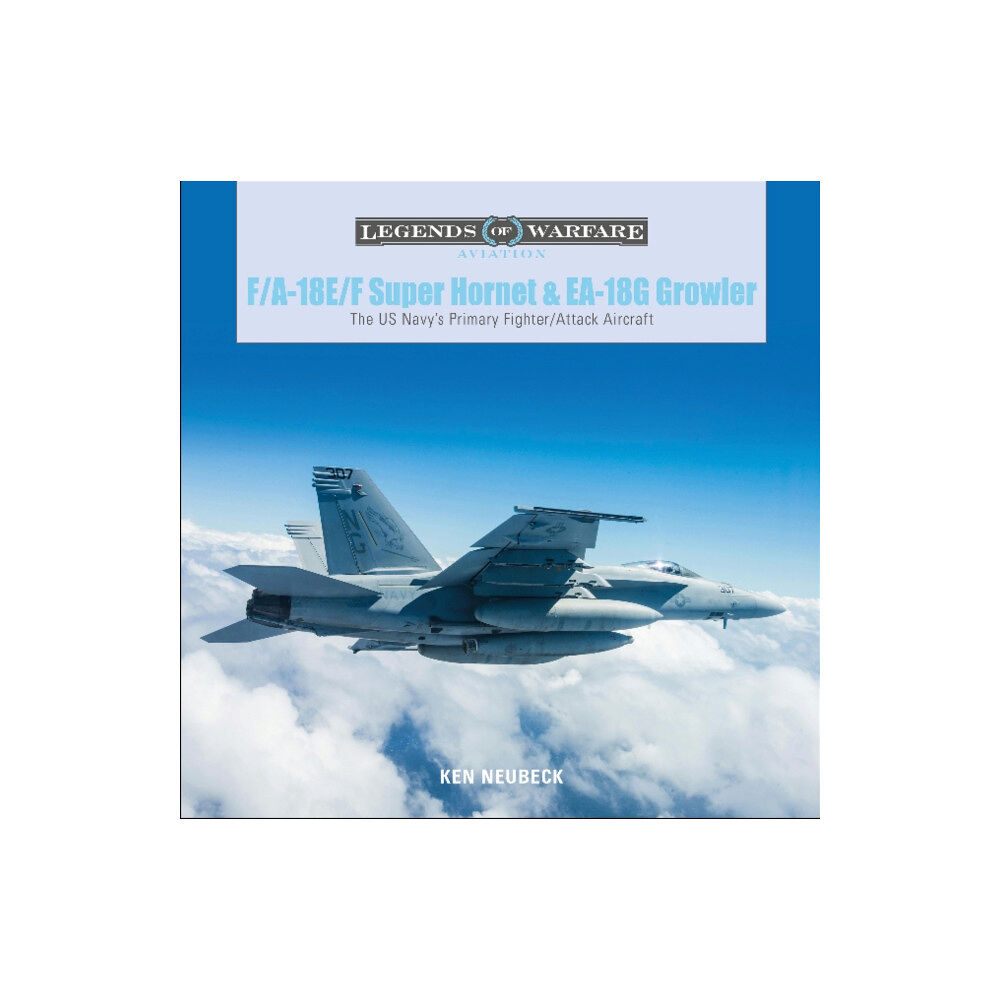 Schiffer Publishing Ltd F/A-18E/F Super Hornet and EA-18G Growler (inbunden, eng)