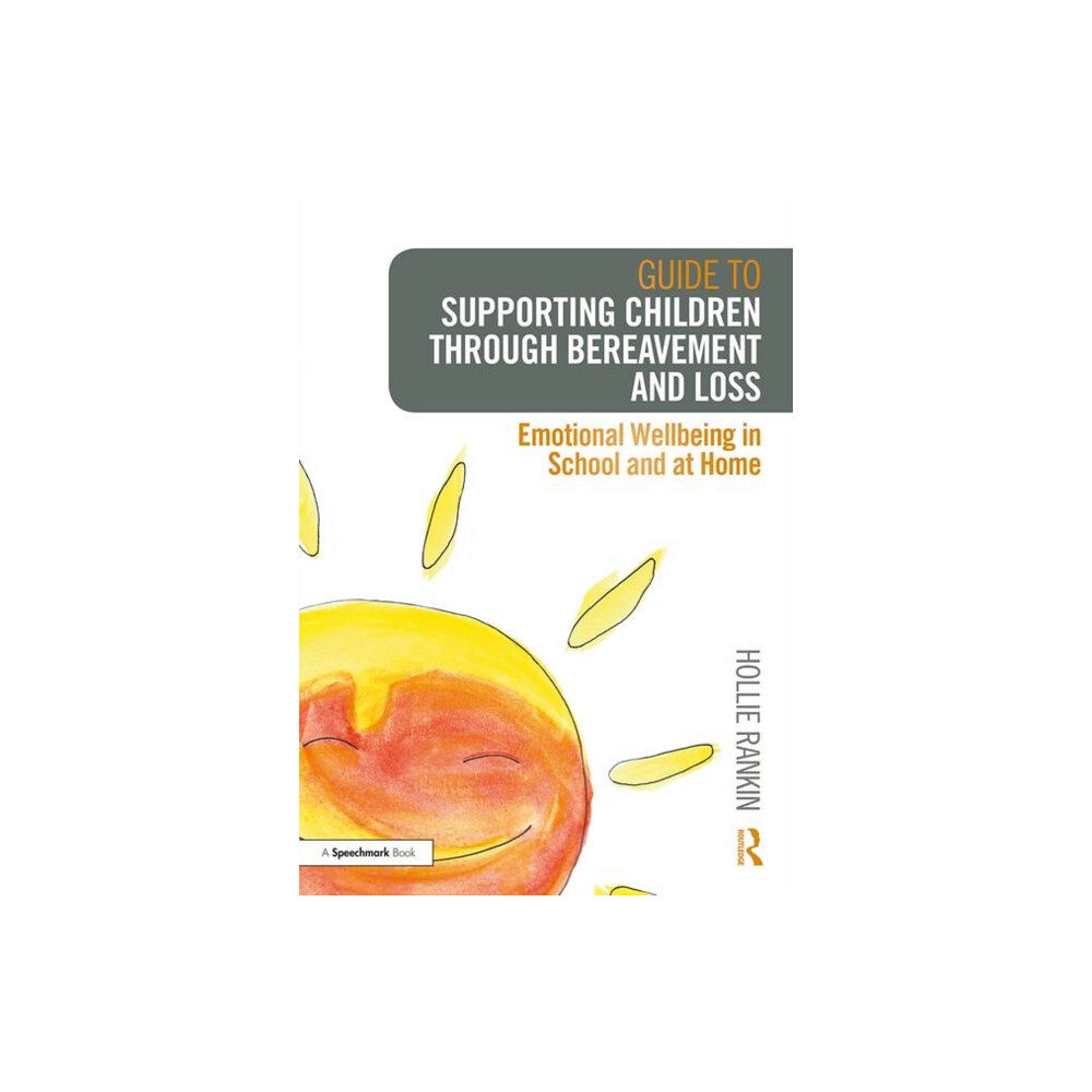 Taylor & francis ltd Guide to Supporting Children through Bereavement and Loss (häftad, eng)