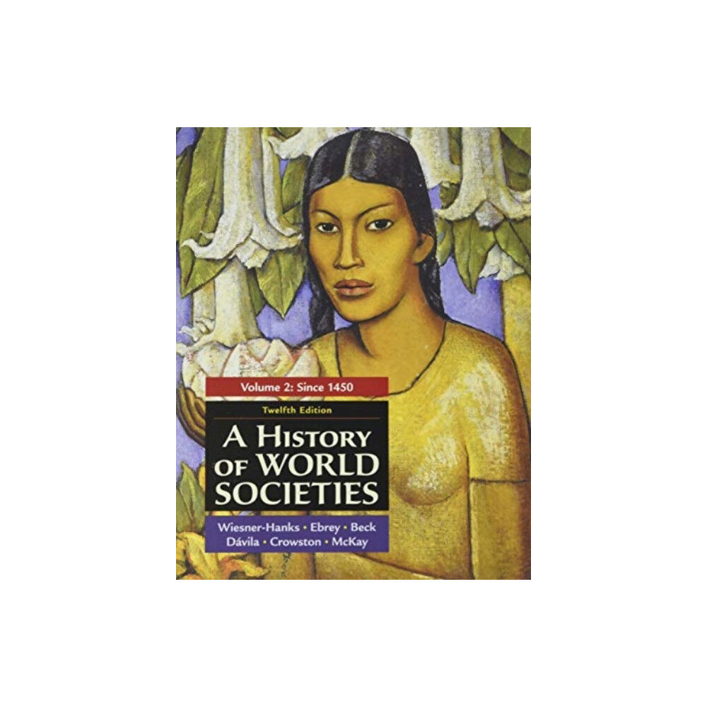 Macmillan Learning A History of World Societies, Volume 2 (häftad, eng)