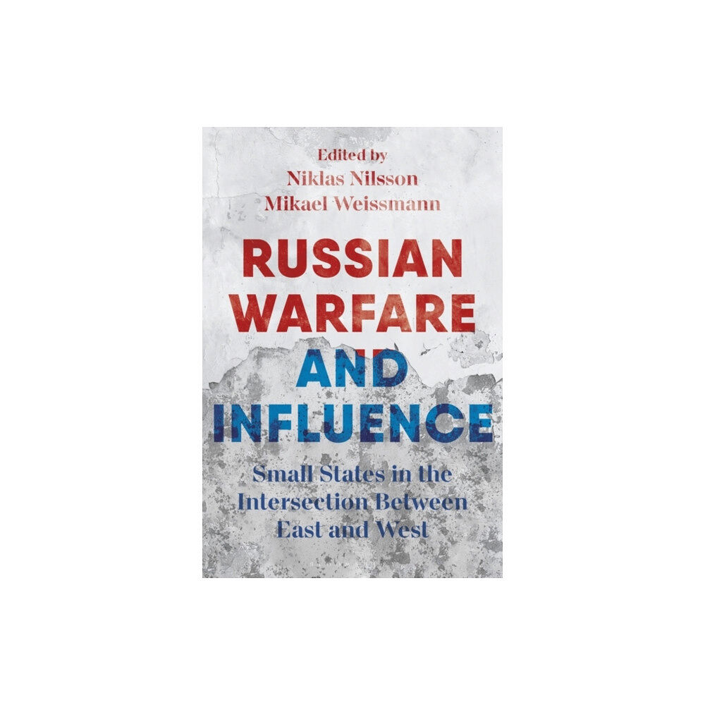 Bloomsbury Publishing PLC Russian Warfare and Influence (häftad, eng)