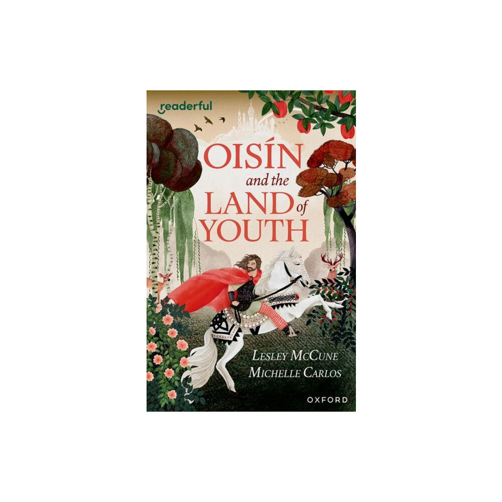 Oxford University Press Readerful Independent Library: Oxford Reading Level 15: Oisin and the Land of Youth (häftad, eng)