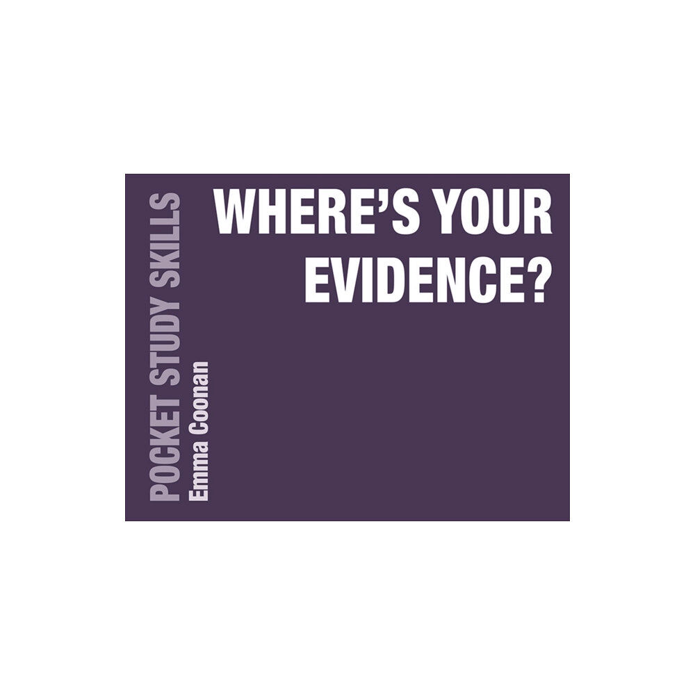 Bloomsbury Publishing PLC Where's Your Evidence? (häftad, eng)