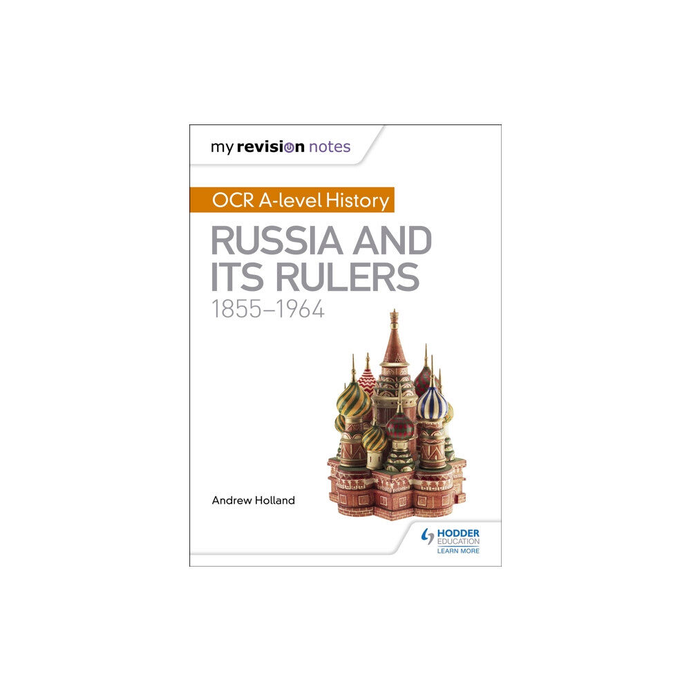 Hachette Learning My Revision Notes: OCR A-level History: Russia and its Rulers 1855-1964 (häftad, eng)