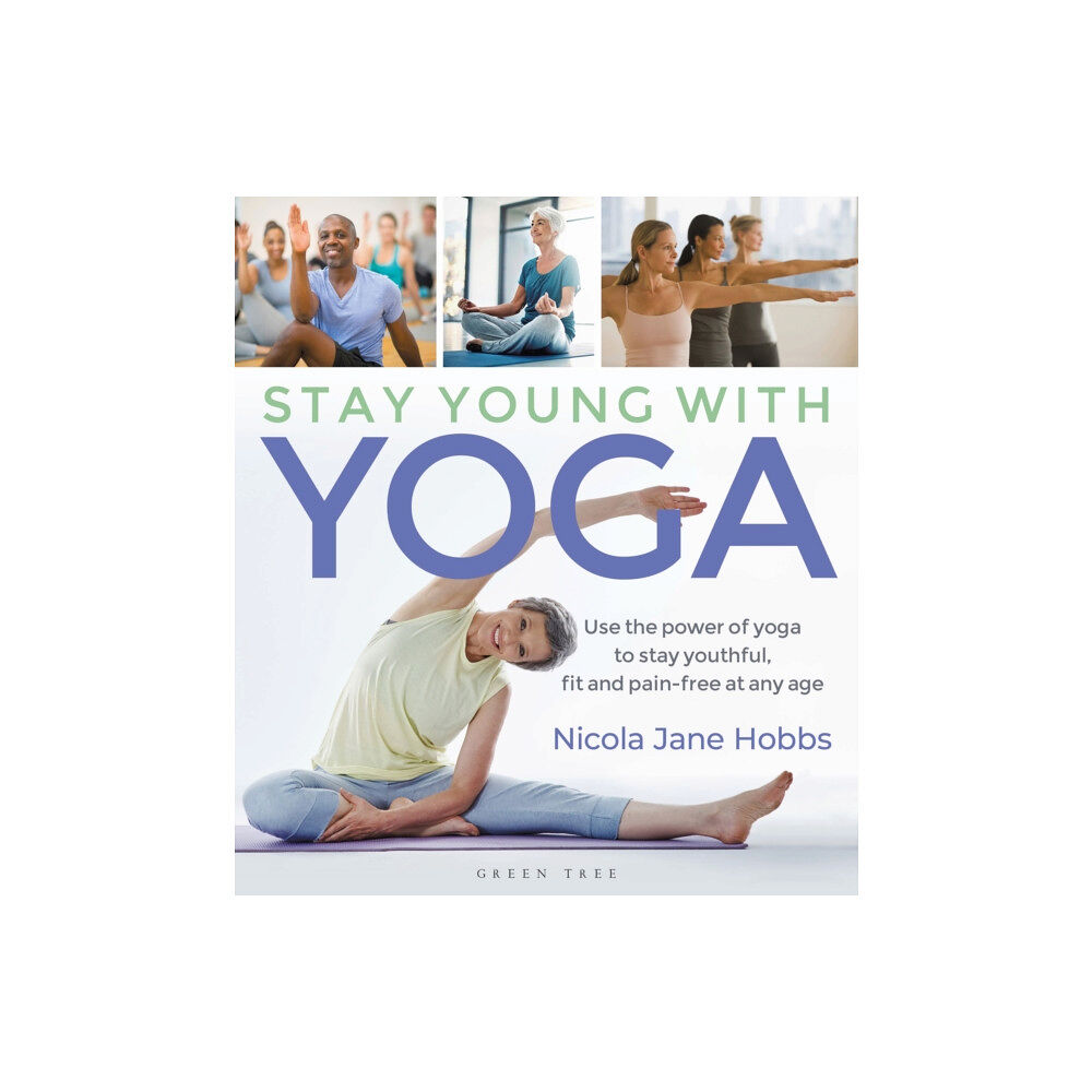 Bloomsbury Publishing PLC Stay Young With Yoga (häftad, eng)