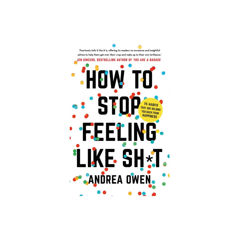 Hodder & Stoughton How to Stop feeling Like Shit (häftad, eng)