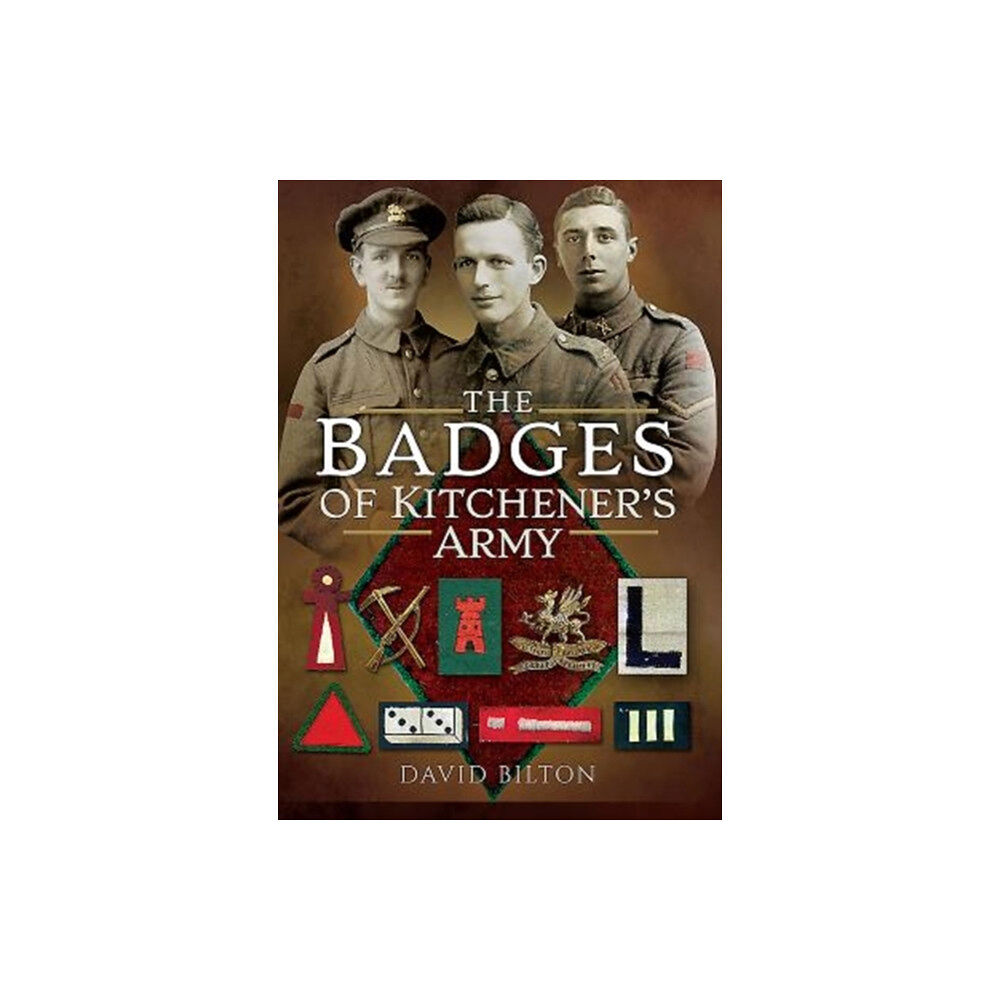 Pen & Sword Books Ltd The Badges of Kitchener's Army (inbunden, eng)