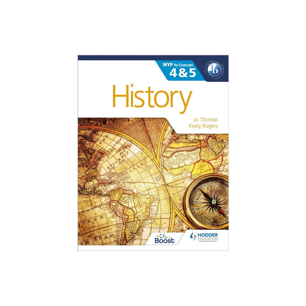Hachette Learning History for the IB MYP 4 & 5 (häftad, eng)