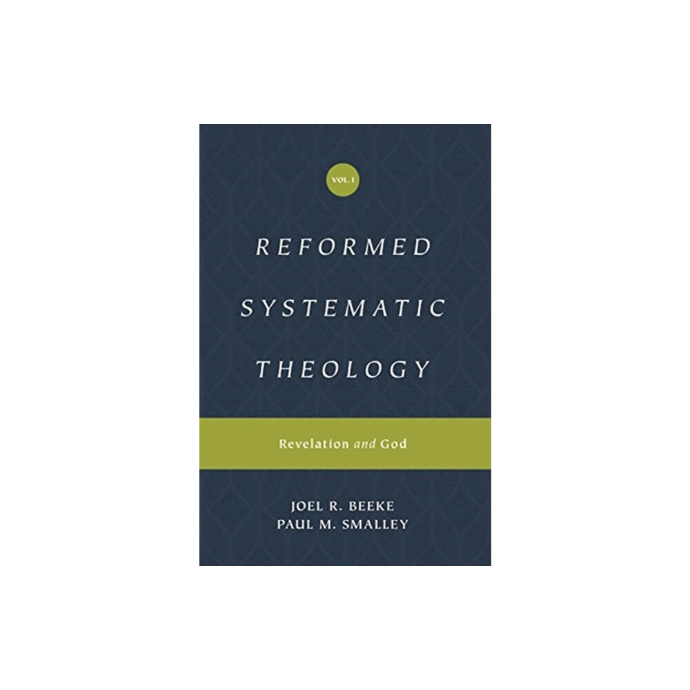 Crossway Books Reformed Systematic Theology, Volume 1 (inbunden, eng)