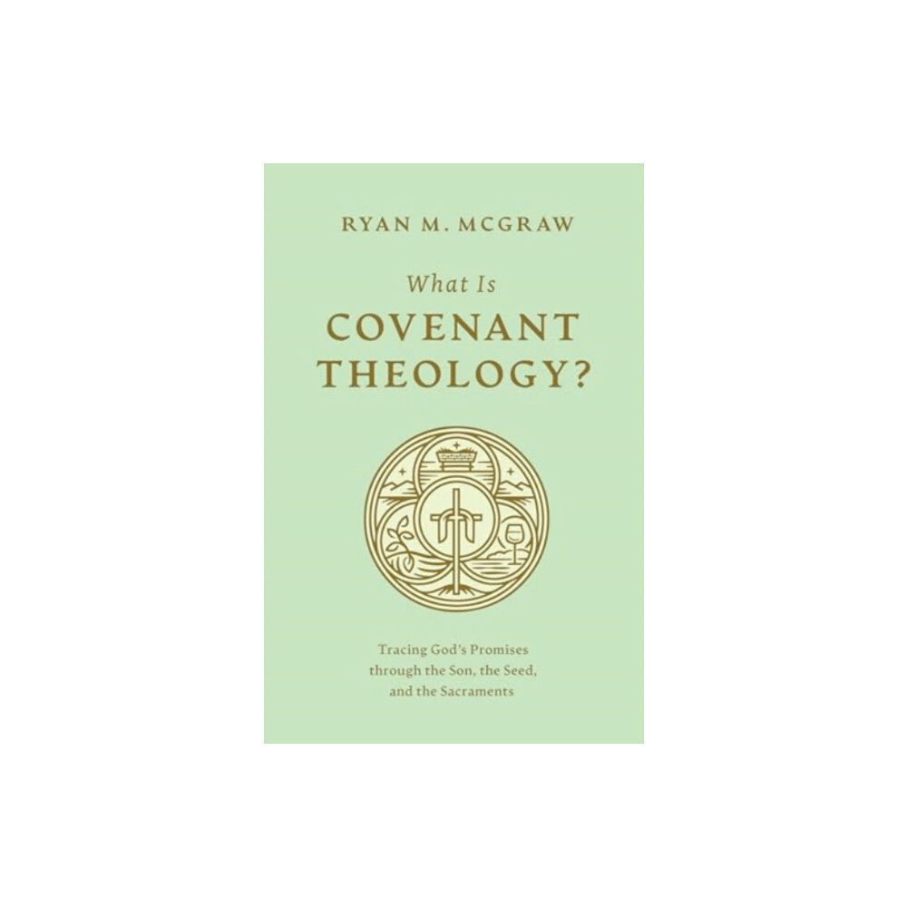 Crossway Books What Is Covenant Theology? (häftad, eng)