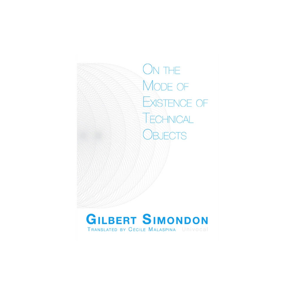 University of Minnesota Press On the Mode of Existence of Technical Objects (häftad, eng)