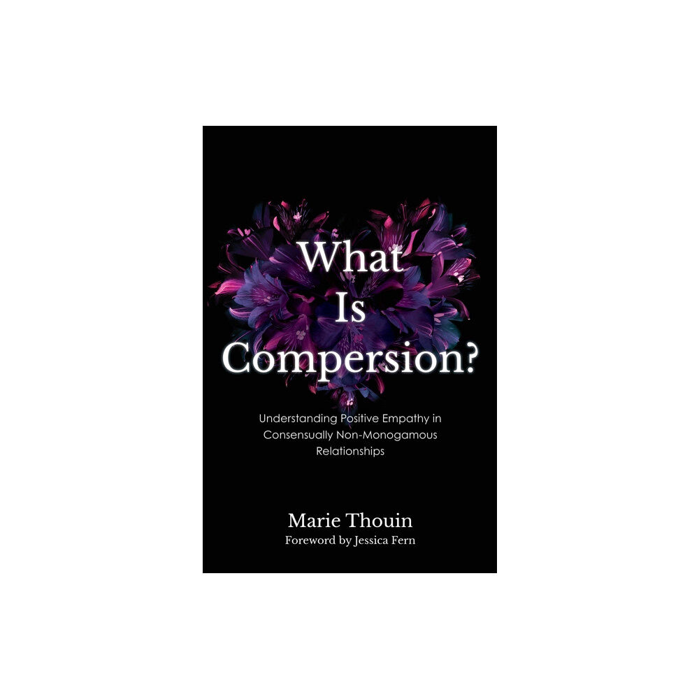 Bloomsbury Publishing PLC What Is Compersion? (häftad, eng)