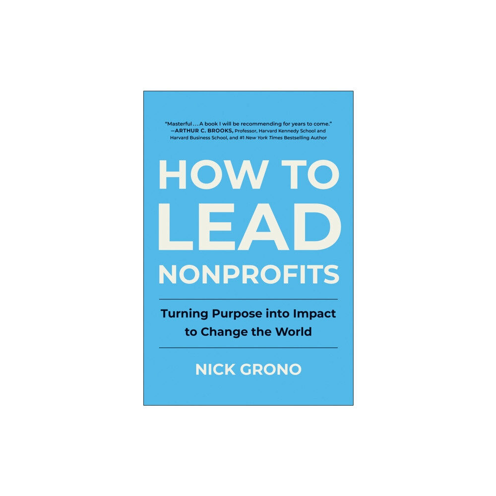 BenBella Books How to Lead Nonprofits (inbunden, eng)