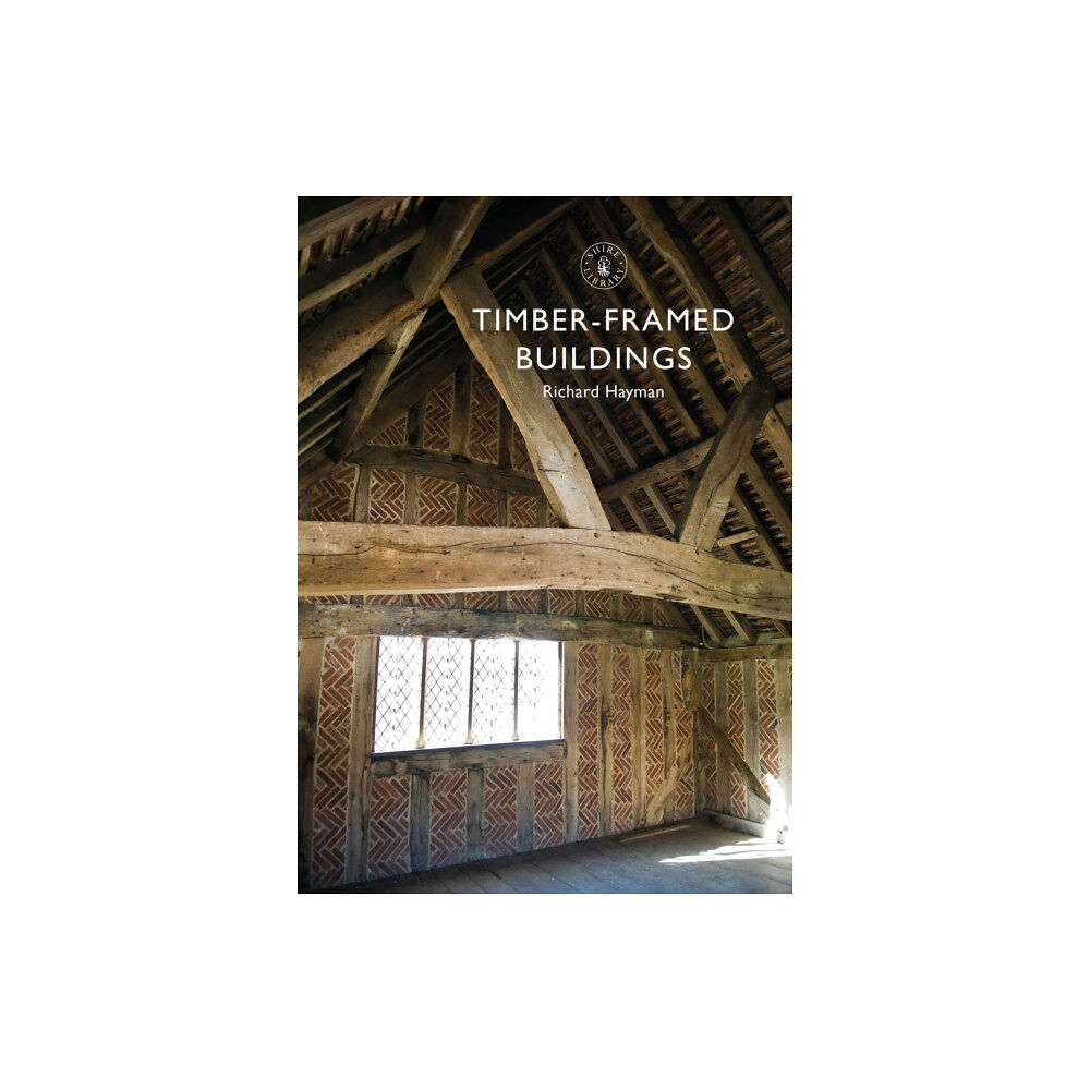 Bloomsbury Publishing PLC Timber-framed Buildings (häftad, eng)