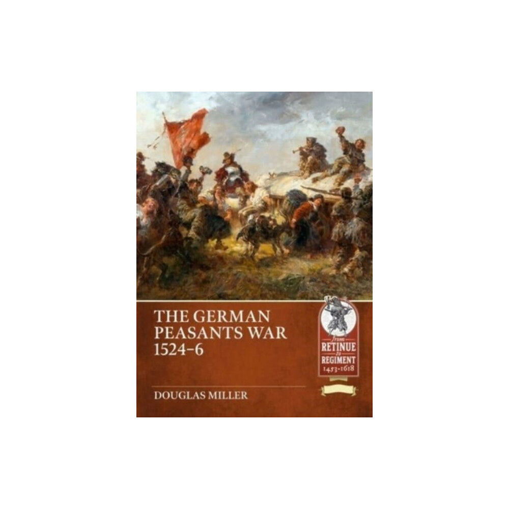 Helion & Company The German Peasants War 1524-6 (häftad, eng)