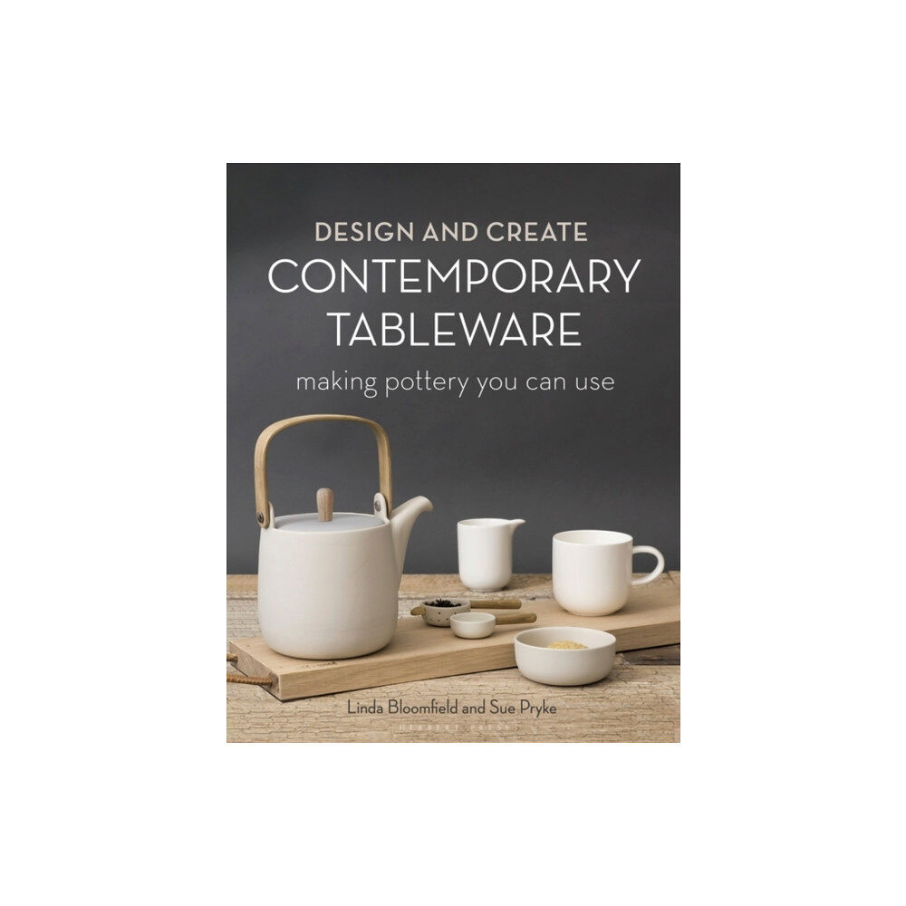 Bloomsbury Publishing PLC Design and Create Contemporary Tableware (inbunden, eng)