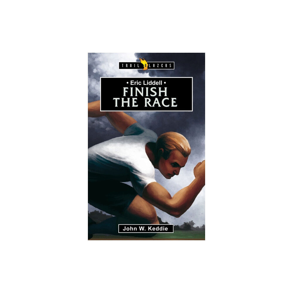 Christian Focus Publications Ltd Eric Liddell: Finish the Race (häftad, eng)