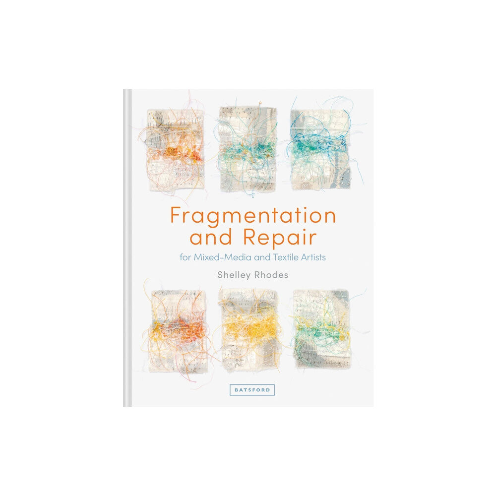 Batsford Fragmentation and Repair (inbunden, eng)