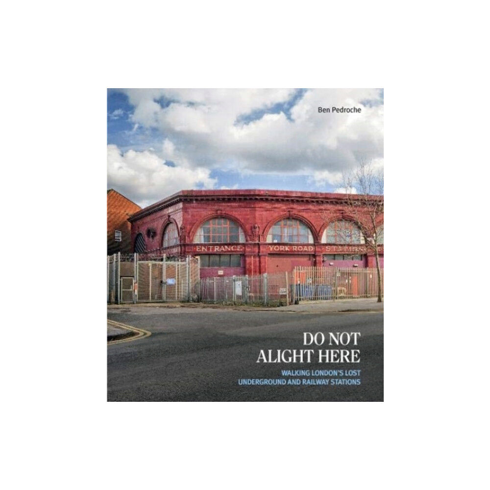 Capital Transport Publishing Do Not Alight Here (häftad, eng)