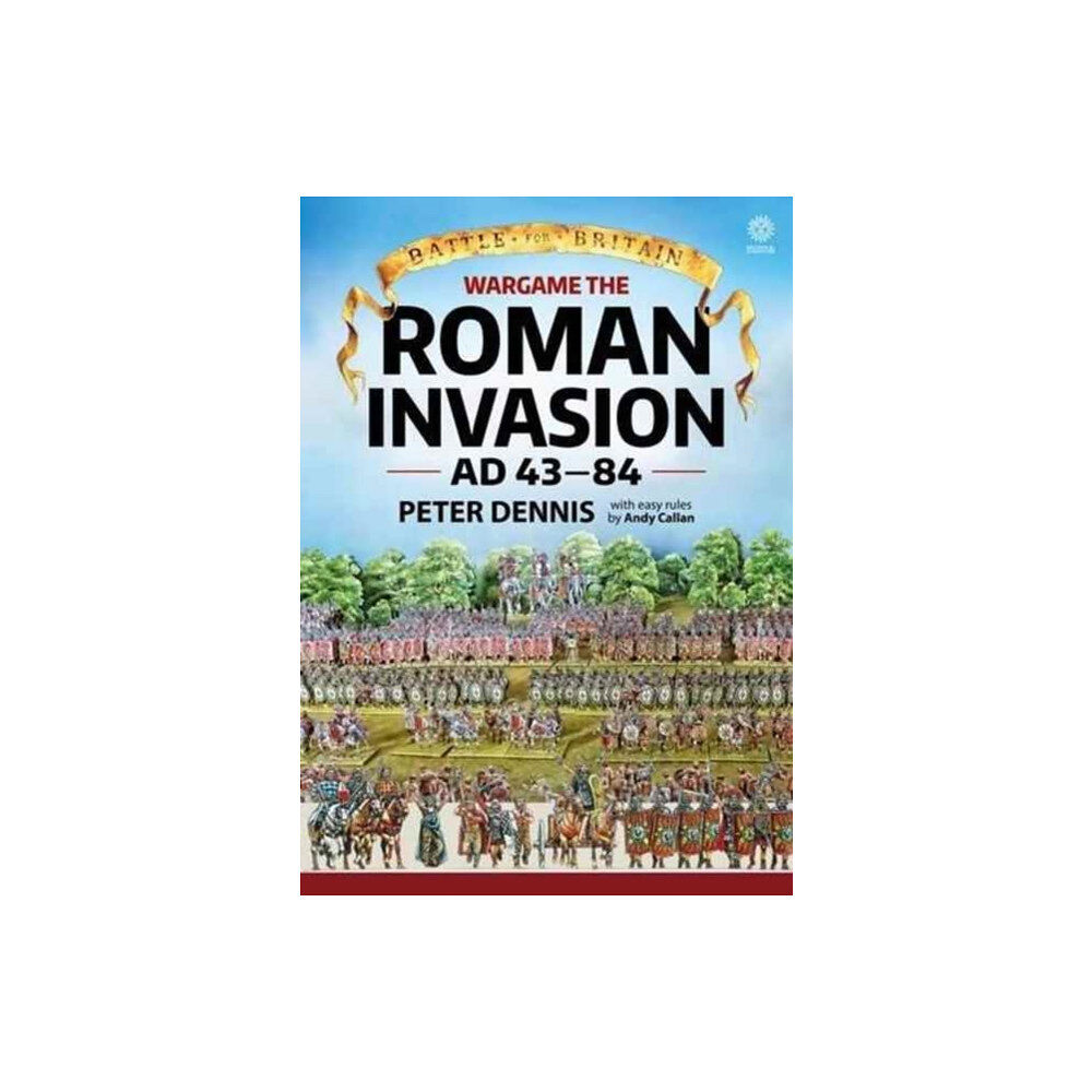 Helion & Company Wargame - The Roman Invasion, AD 43-84 (häftad, eng)