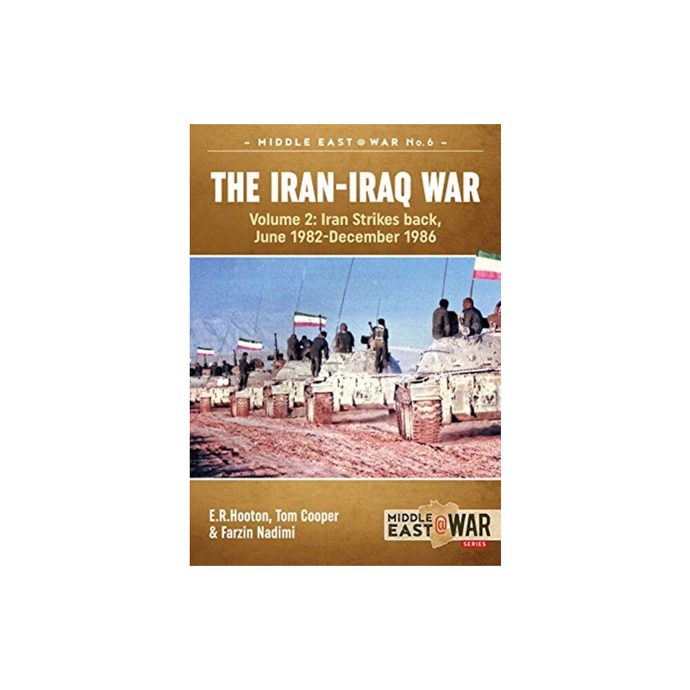 Helion & Company The Iran-Iraq War Volume 2 (Revised & Expanded Edition) (häftad, eng)