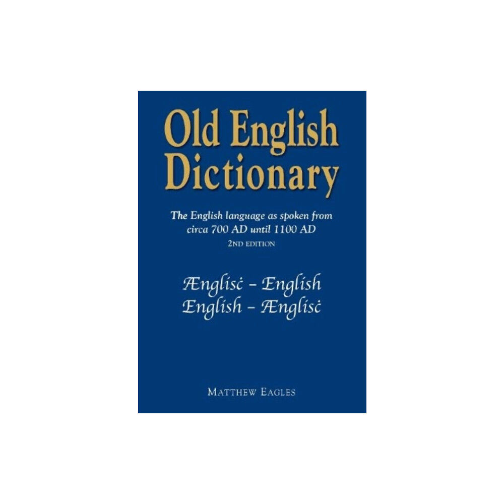 The Choir Press Old English Dictionary (häftad, eng)