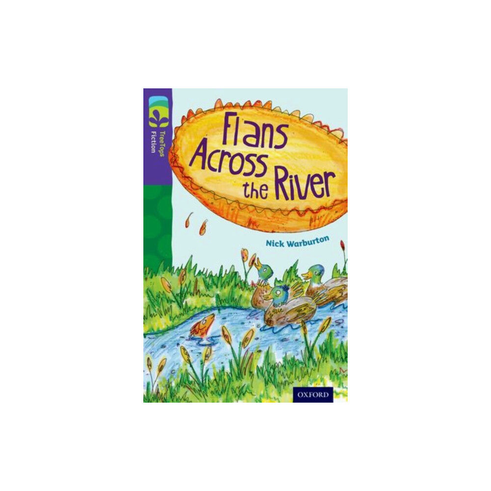 Oxford University Press Oxford Reading Tree TreeTops Fiction: Level 11: Flans Across the River (häftad, eng)