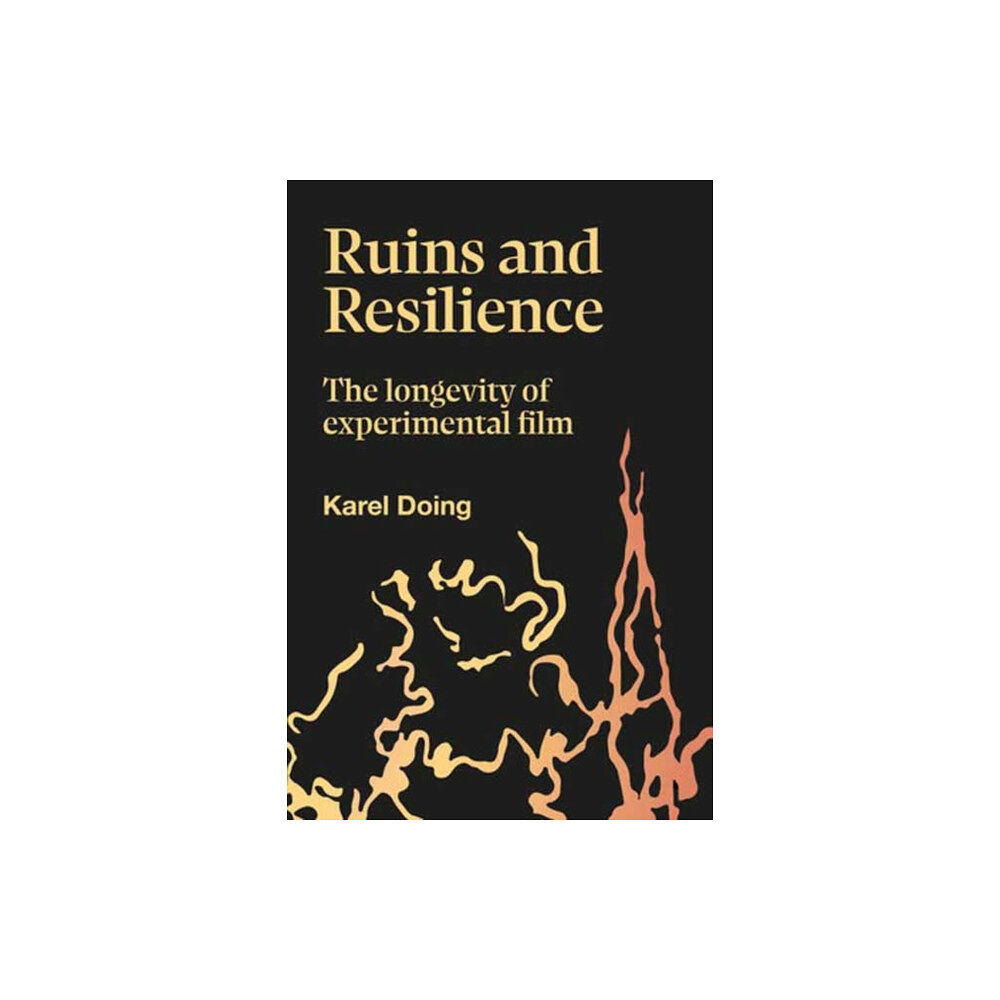 Goldsmiths, University of London Ruins and Resilience (inbunden, eng)