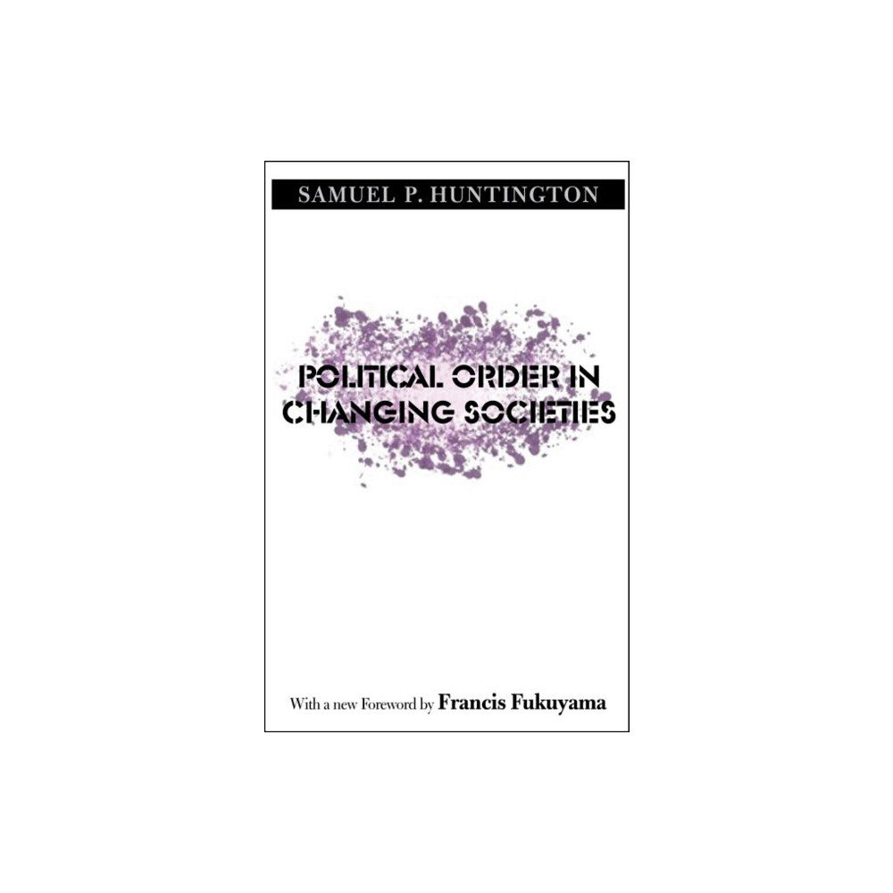 Yale university press Political Order in Changing Societies (häftad, eng)