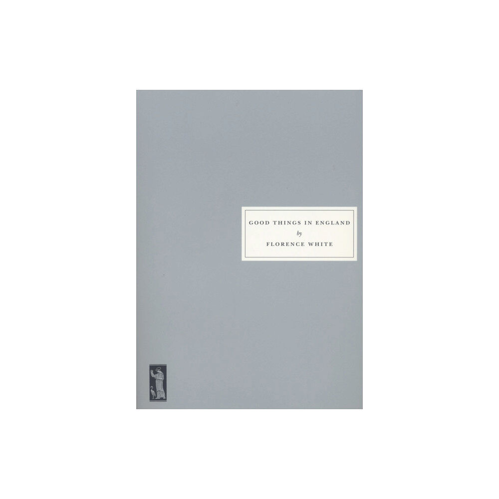 Persephone Books Ltd Good Things in England (häftad, eng)