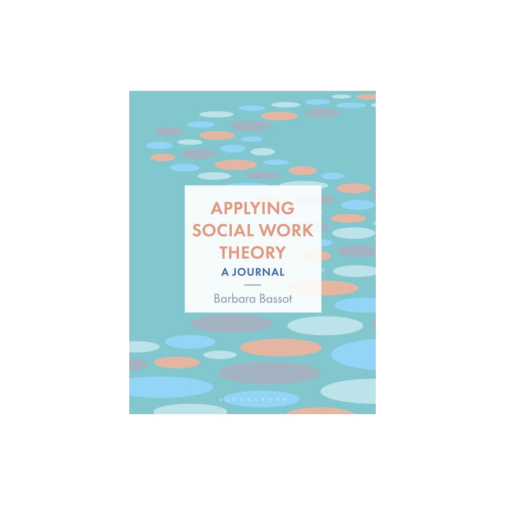 Bloomsbury Publishing PLC Applying Social Work Theory (häftad, eng)