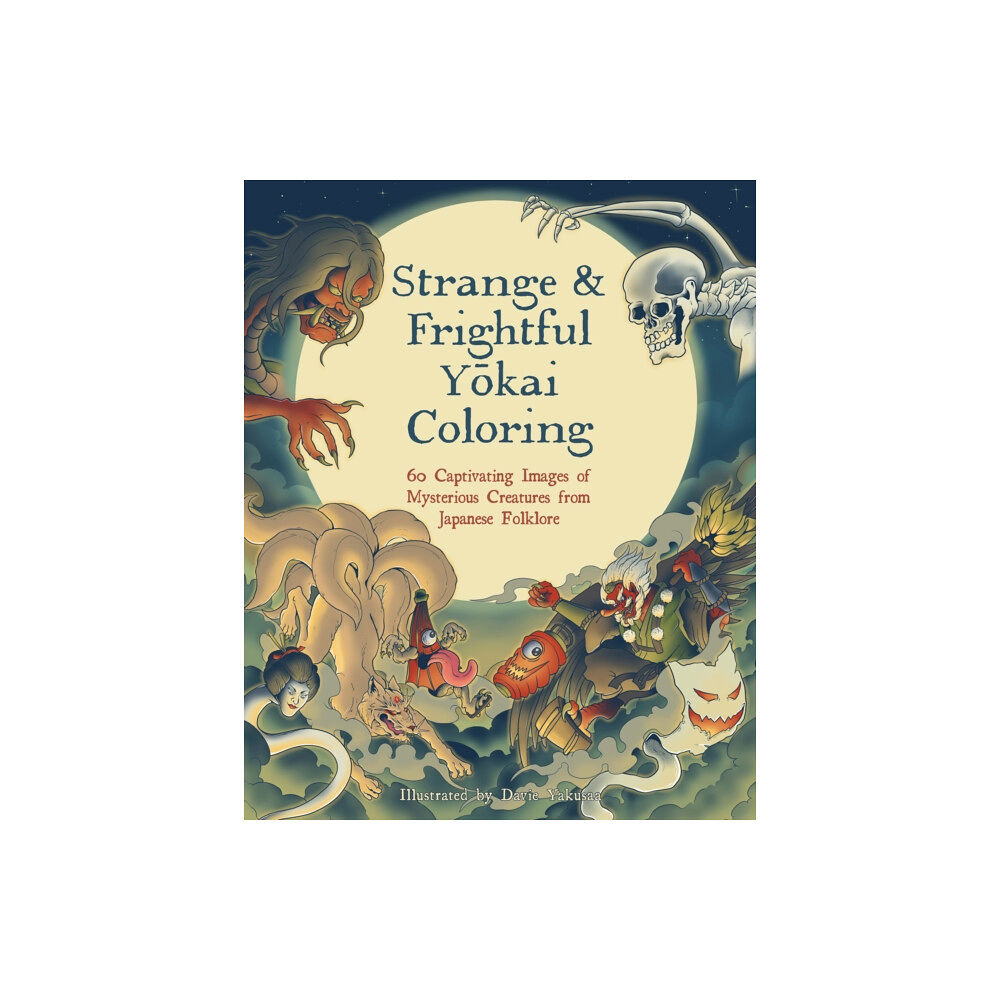 Quarto Publishing Group USA Inc Strange & Frightful Yokai Coloring (häftad, eng)