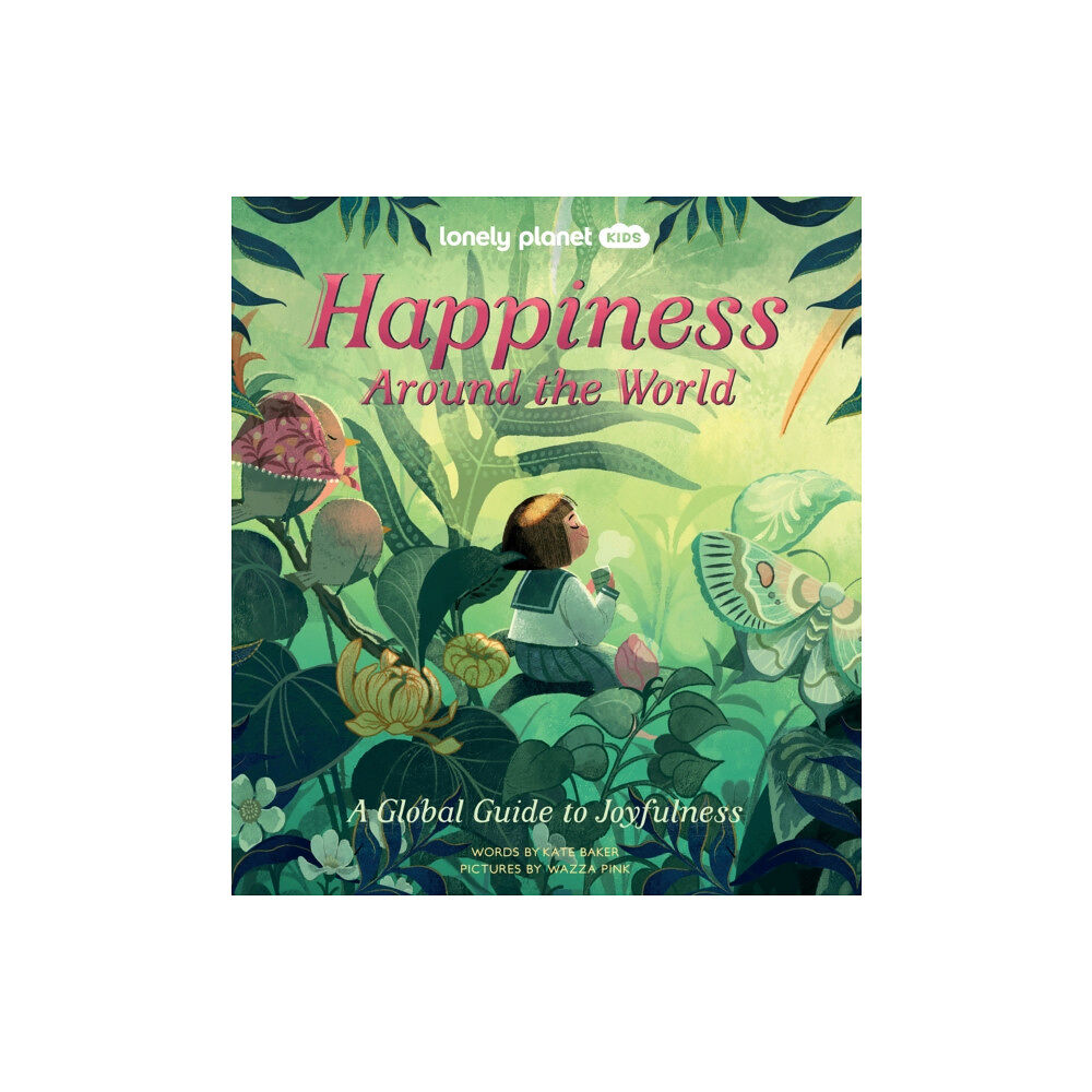 Lonely Planet Global Limited Lonely Planet Kids Happiness Around the World (inbunden, eng)