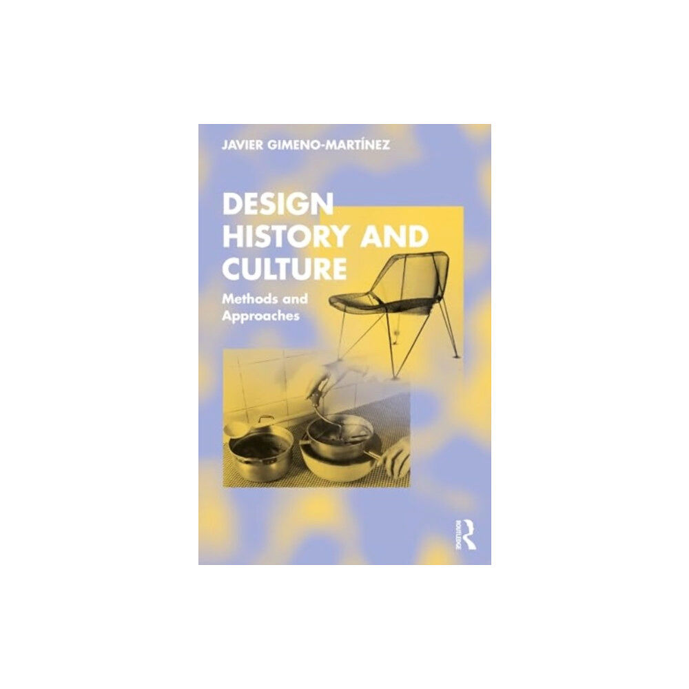 Taylor & francis ltd Design History and Culture (häftad, eng)