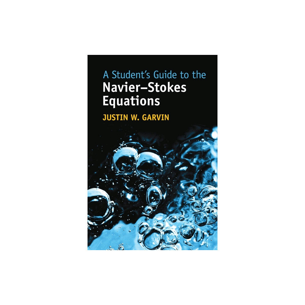 Cambridge University Press A Student's Guide to the Navier-Stokes Equations (häftad, eng)