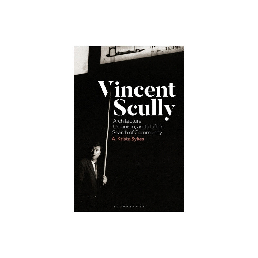 Bloomsbury Publishing PLC Vincent Scully (häftad, eng)