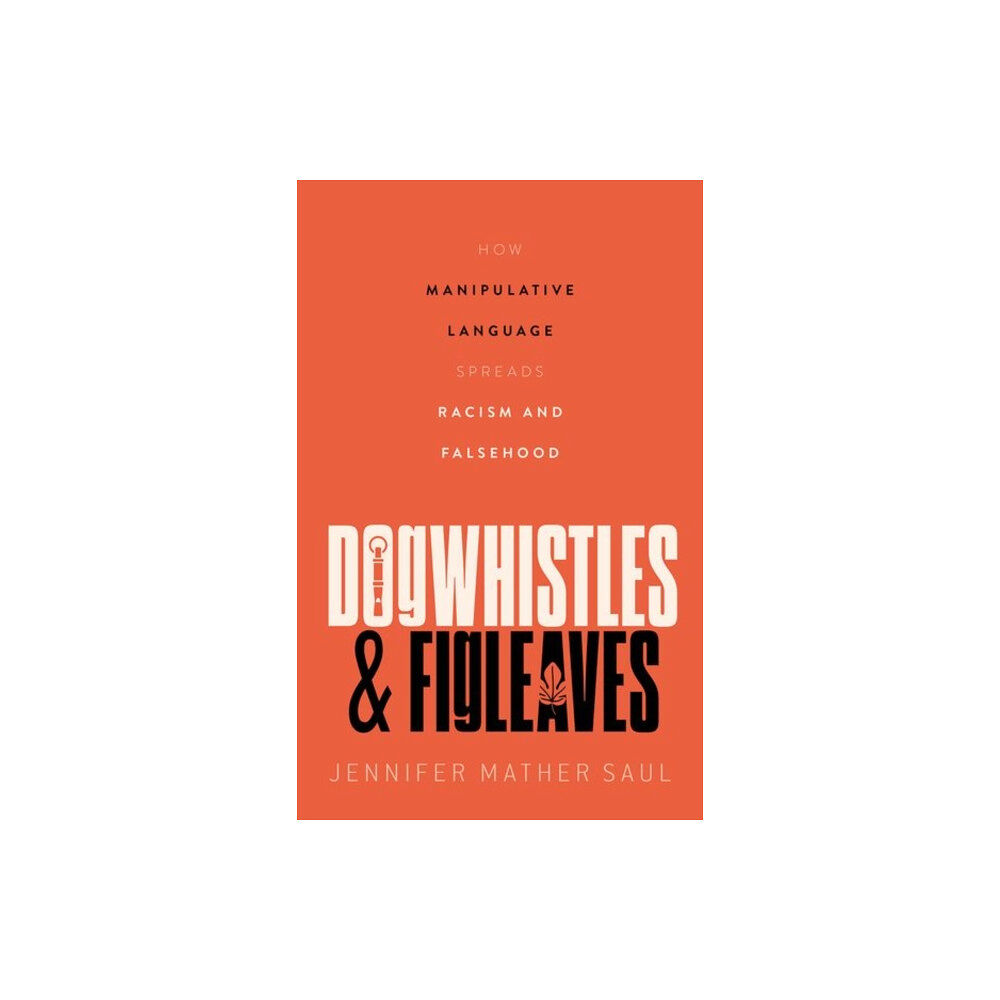 Oxford University Press Dogwhistles and Figleaves (inbunden, eng)