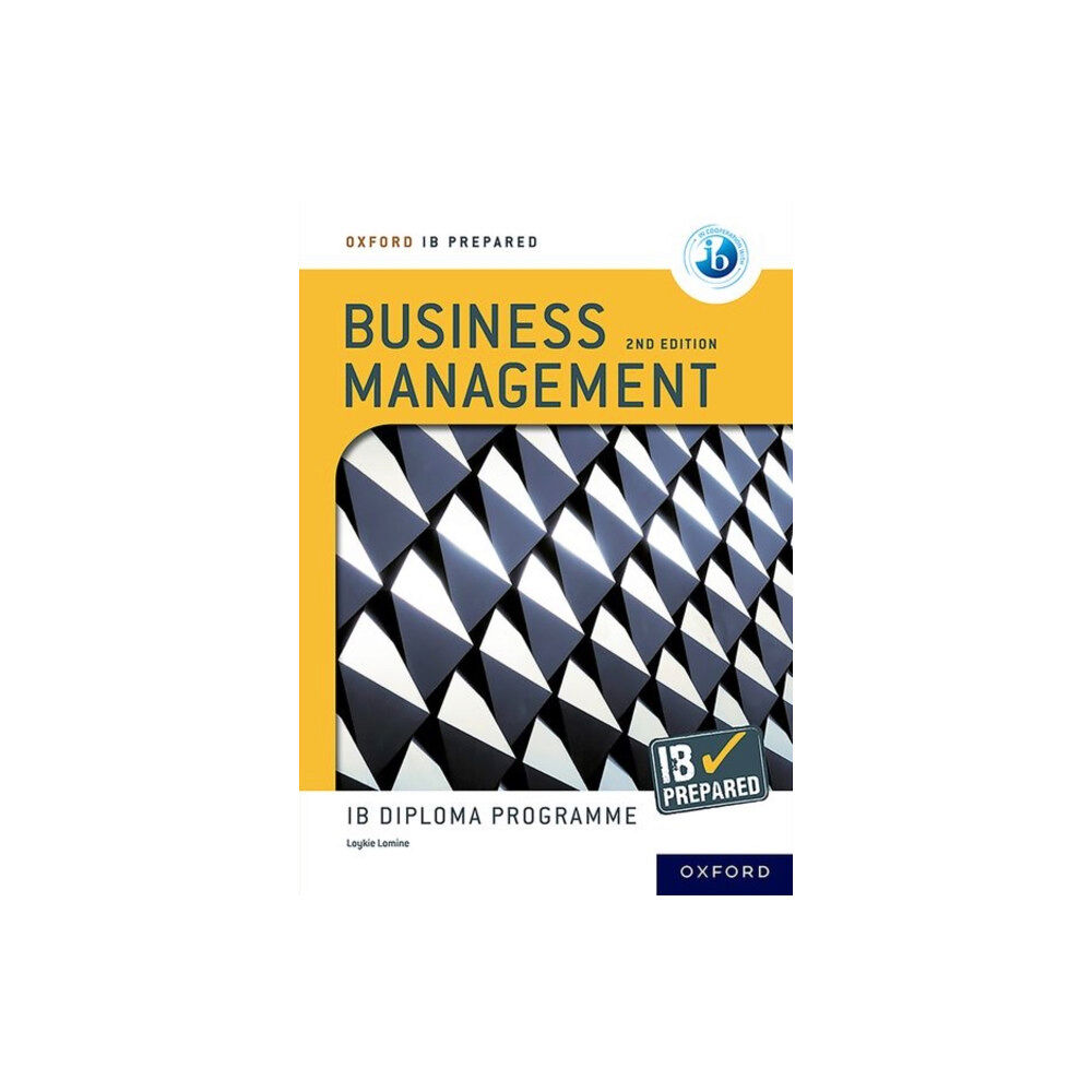 Oxford University Press Oxford Resources for IB Diploma Programme: IB Prepared: Business Management 2nd edition (häftad, eng)