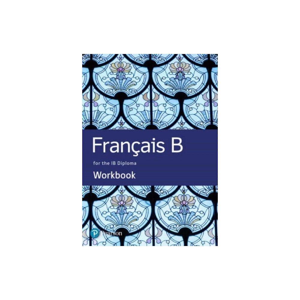 Pearson Education Limited French B for the IB Diploma Workbook (häftad, fre)