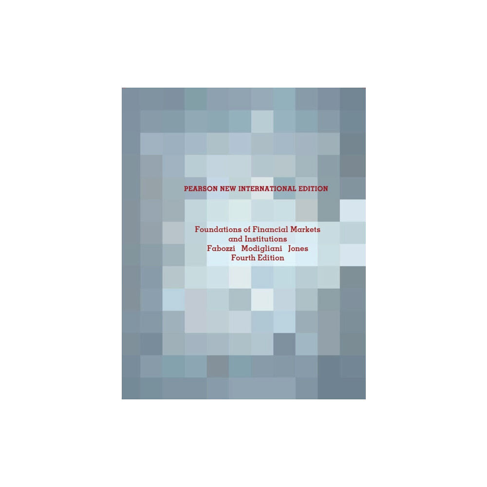 Pearson Education Limited Foundations of Financial Markets and Institutions (häftad, eng)