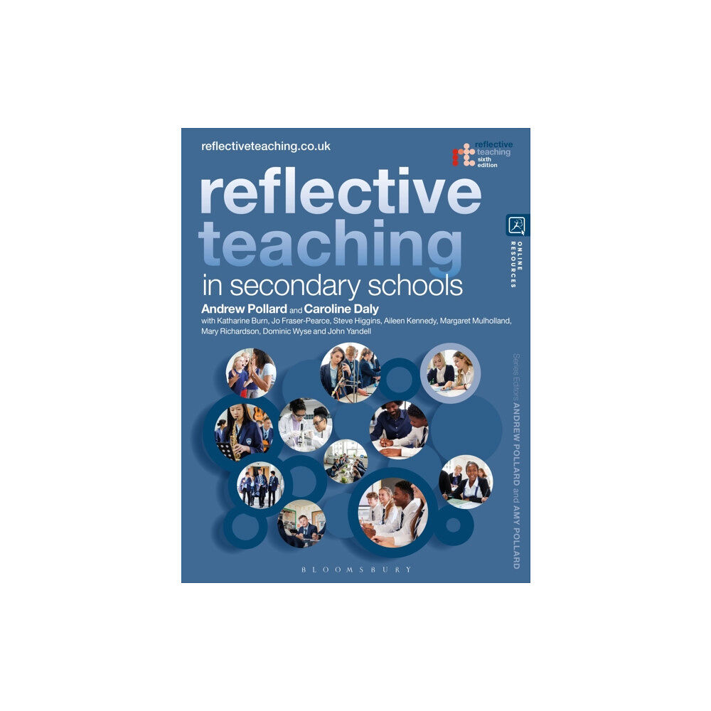 Bloomsbury Publishing PLC Reflective Teaching in Secondary Schools (häftad, eng)