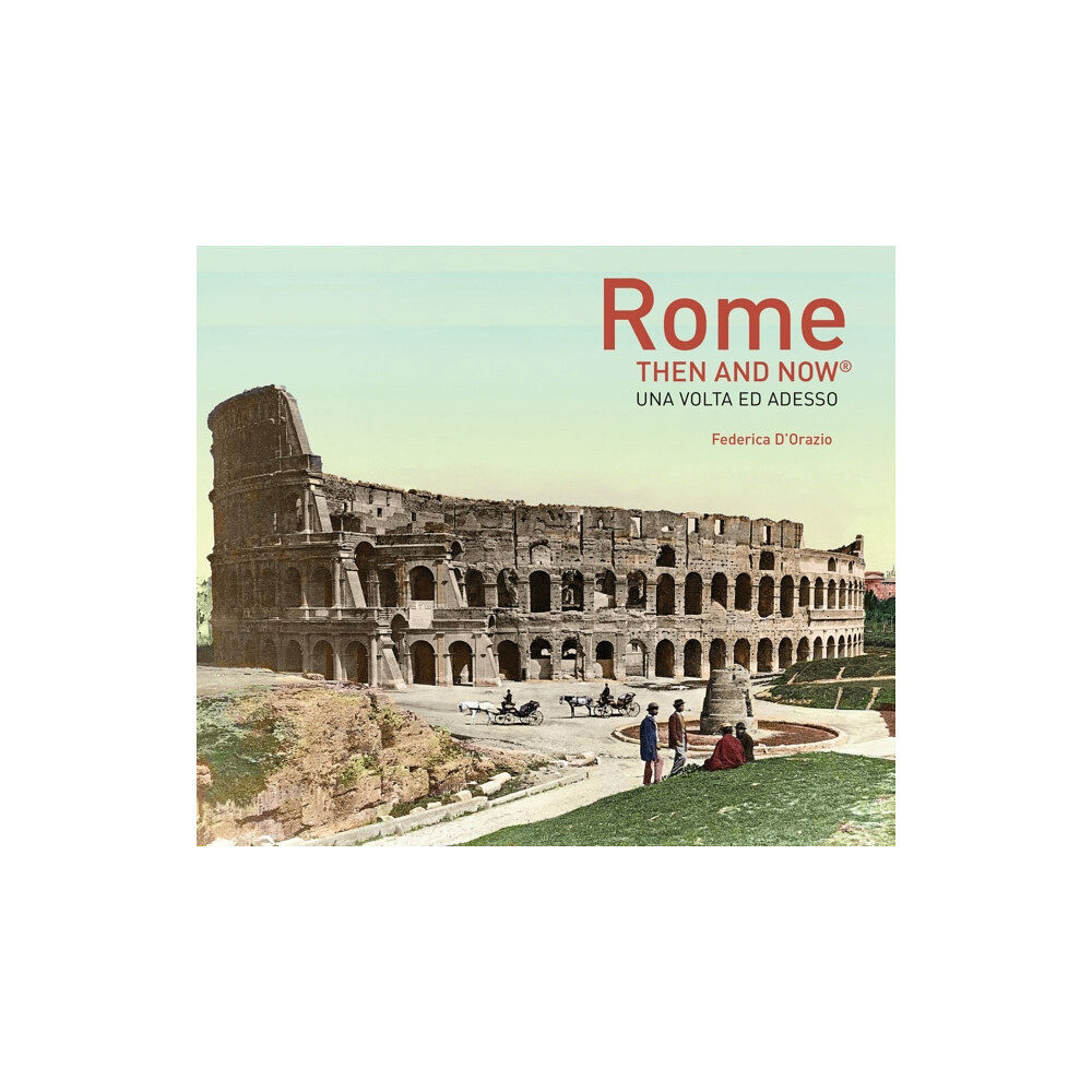 HarperCollins Publishers Rome Then and Now® (inbunden, eng)