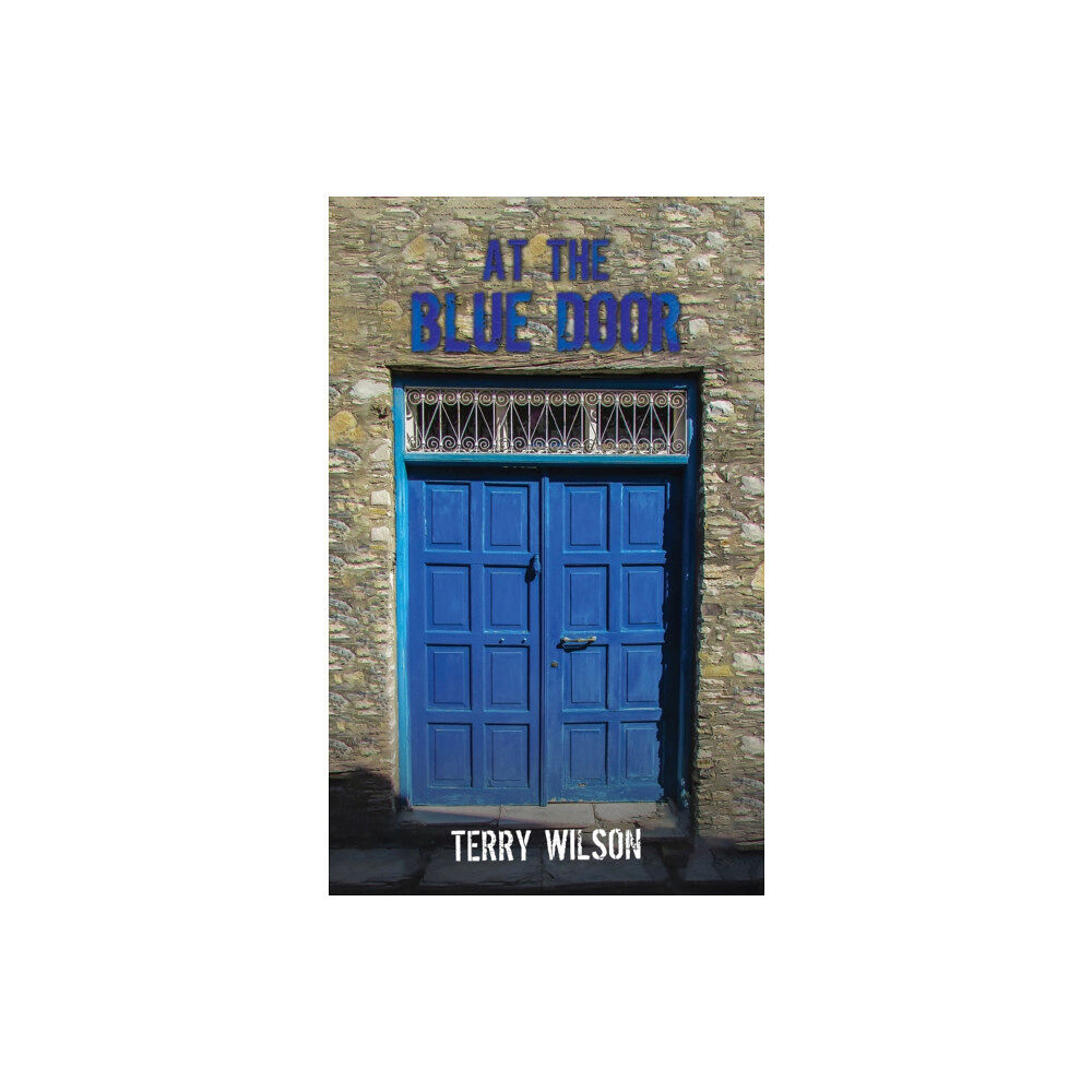 Austin Macauley Publishers At the Blue Door (inbunden, eng)