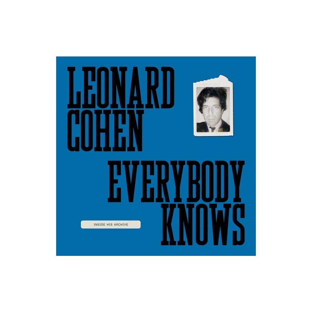 Distributed Art Publishers Leonard Cohen: Everybody Knows (inbunden, eng)