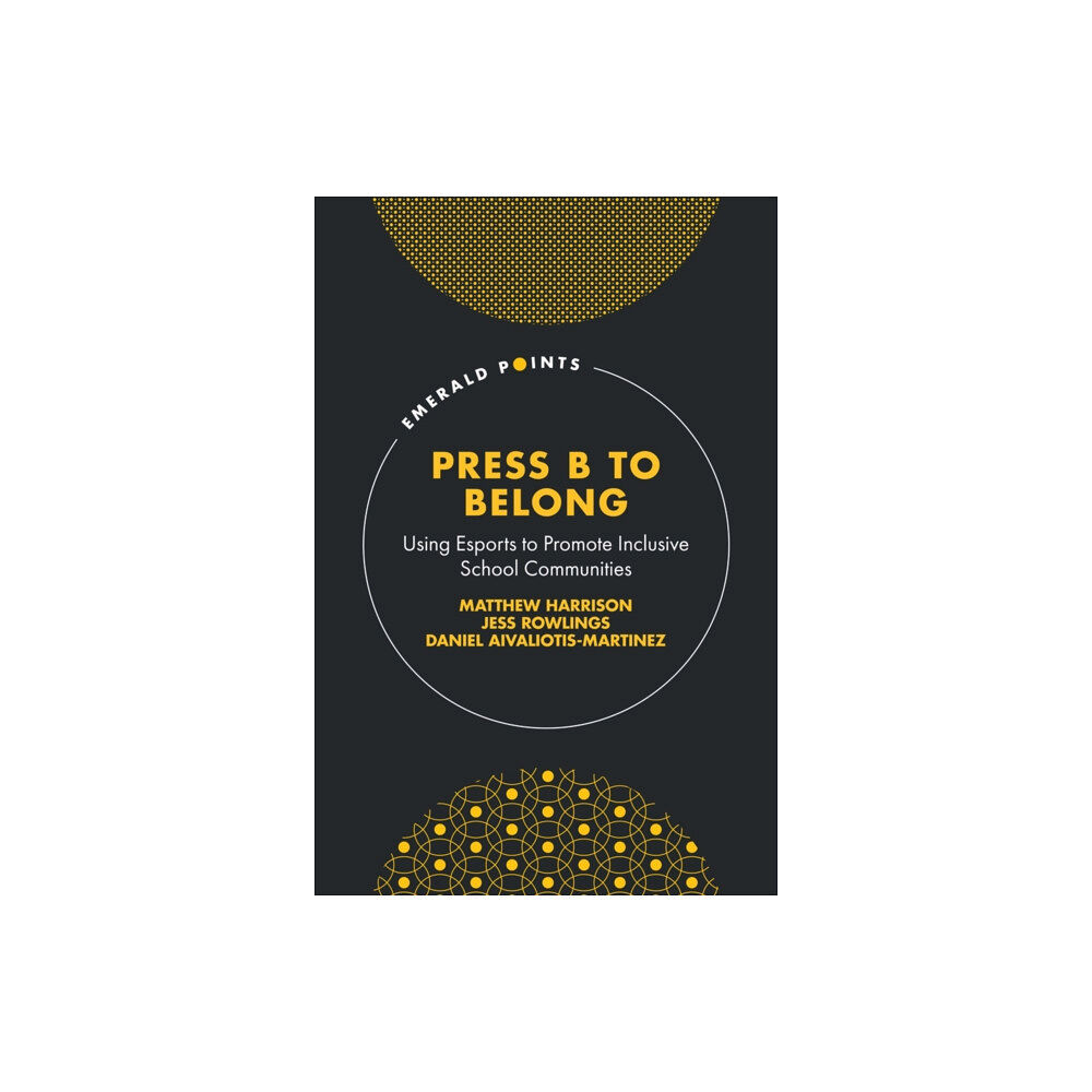 Emerald Publishing Limited Press B to Belong (inbunden, eng)