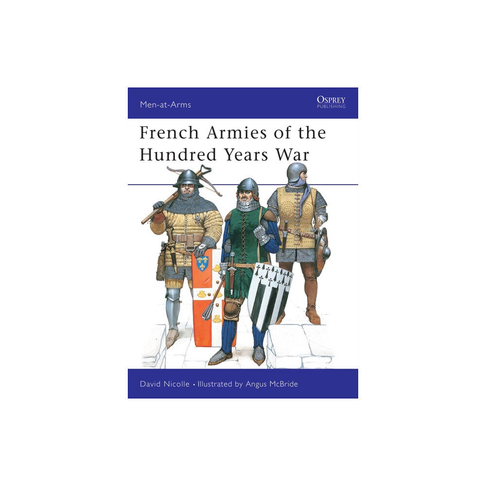 Bloomsbury Publishing PLC French Armies of the Hundred Years War (häftad, eng)