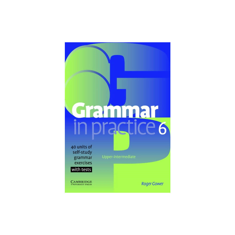 Cambridge University Press Grammar in Practice 6 (häftad, eng)