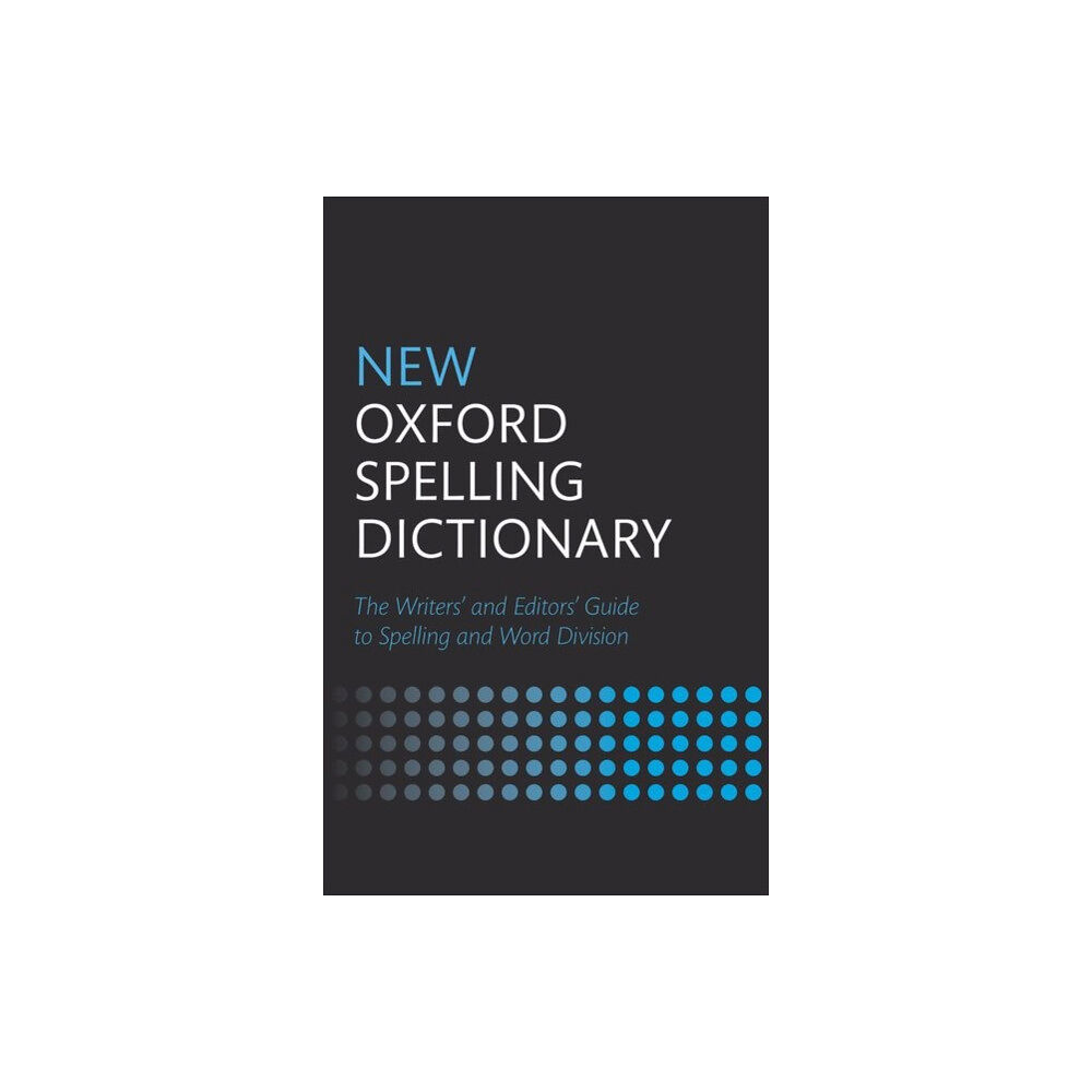 Oxford University Press New Oxford Spelling Dictionary (inbunden, eng)