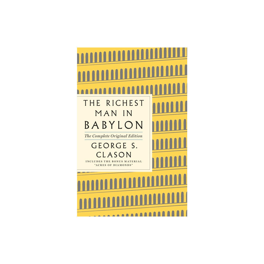 St. Martin's Publishing Group Richest Man in Babylon: The Complete Original Edition Plus Bonus Material (häftad, eng)