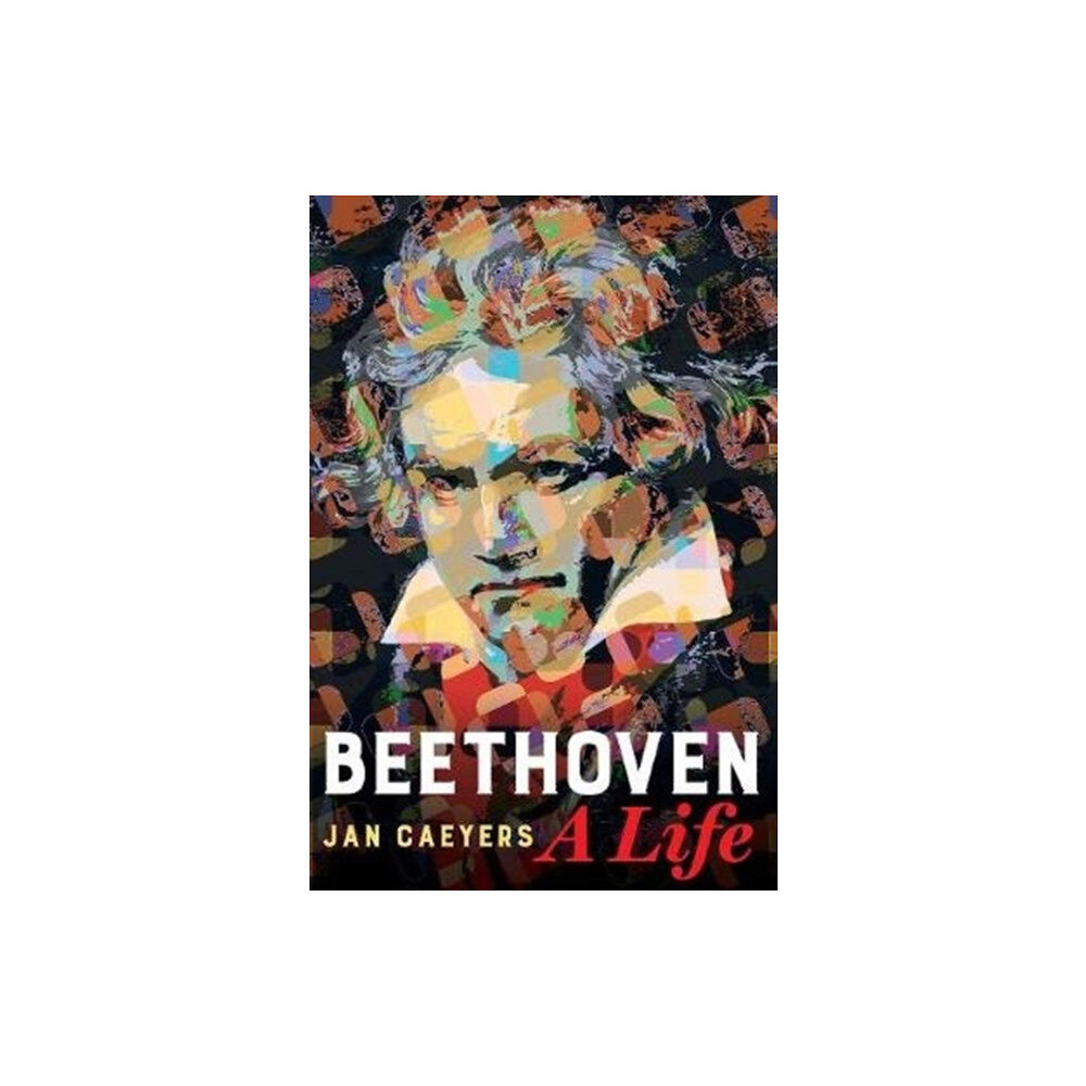 University of california press Beethoven, A Life (inbunden, eng)